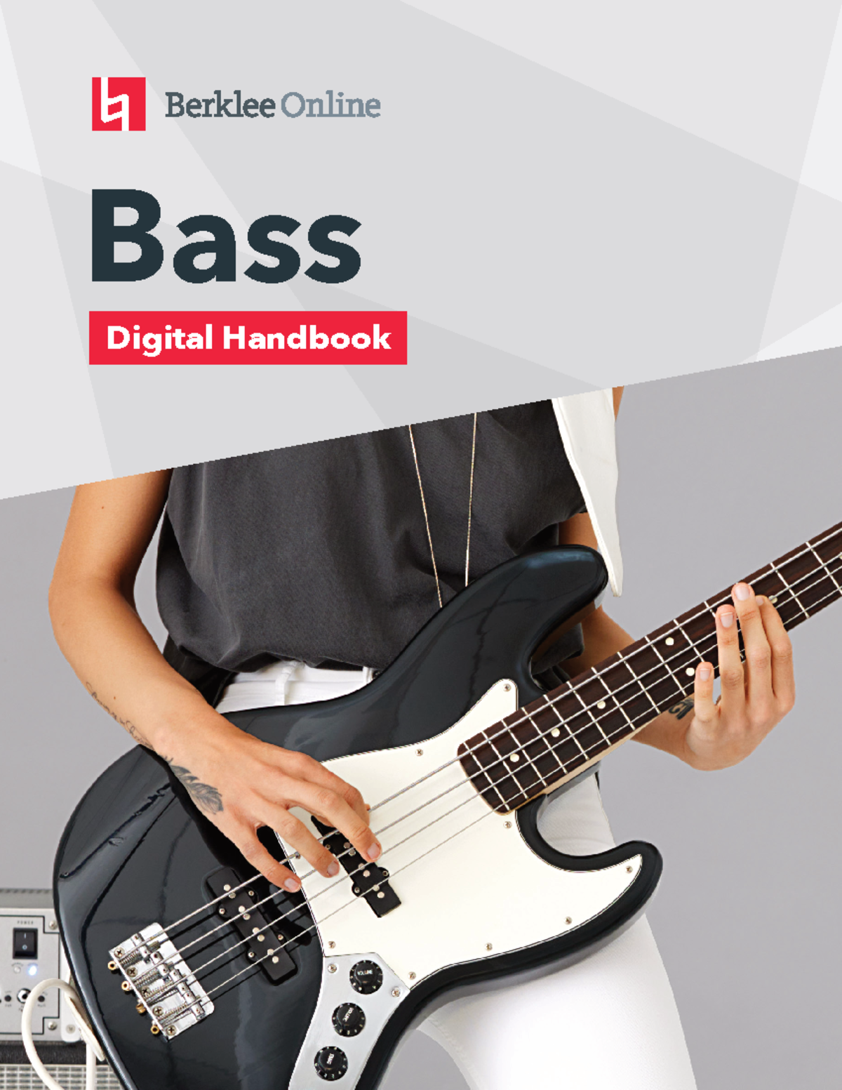 Berklee online bass handbook Bass Digital Handbook Contents Lessons