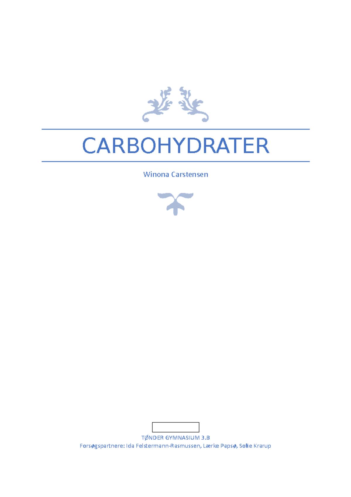 Rapport Carbohydrater Winona Herold Rettet - CARBOHYDRATER Winona ...