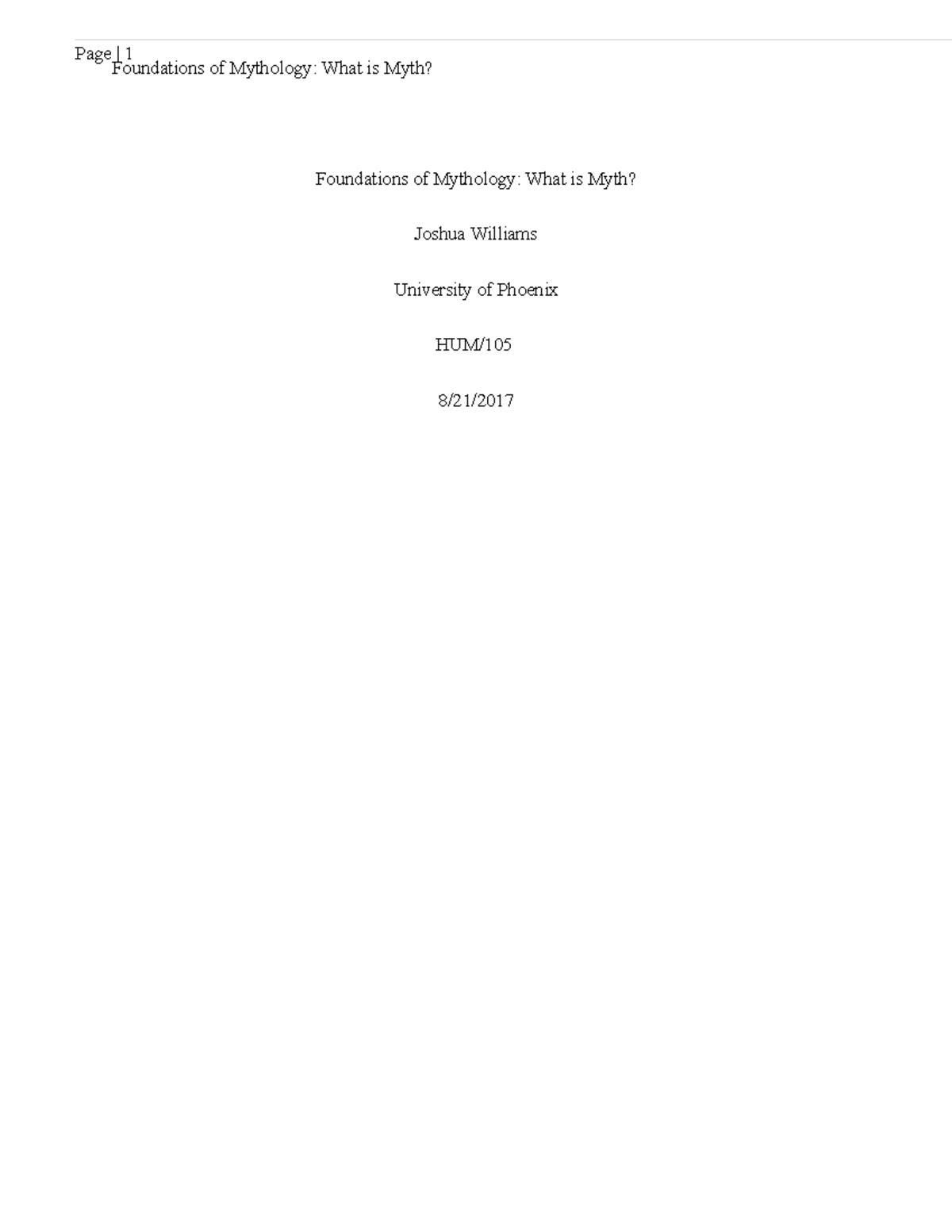 Foundations of Mythology What is Myth Foundations of Mythology What