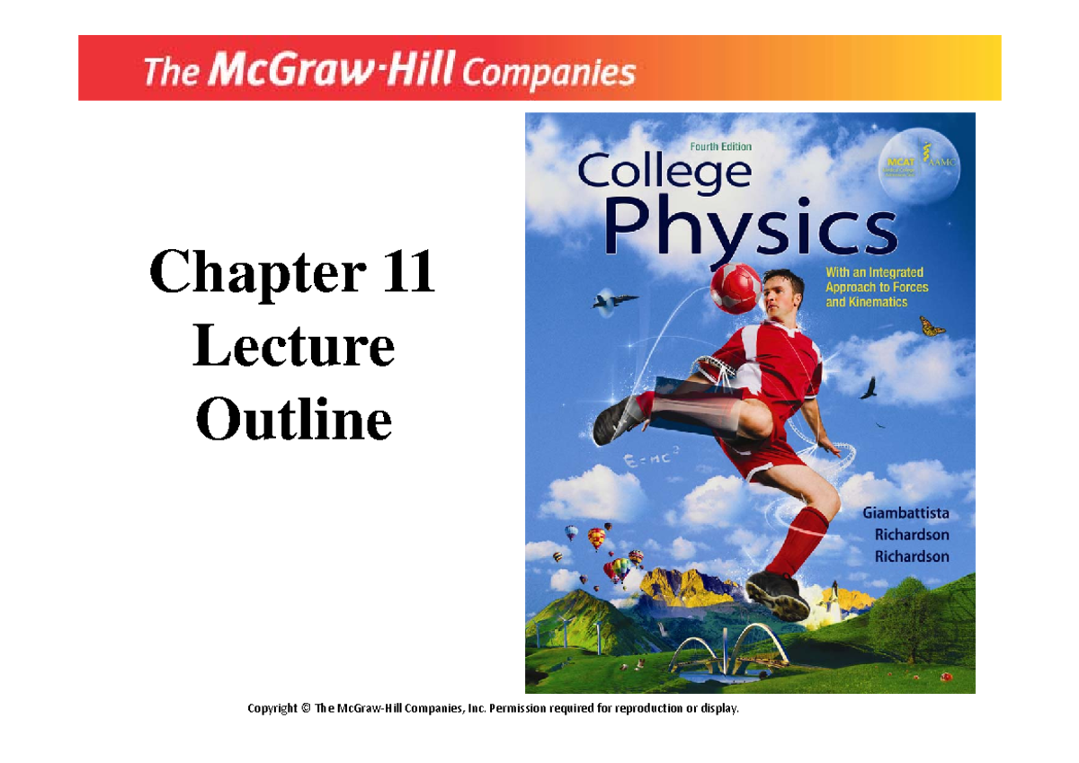 Giambattista College Physics 4e CH11 - Copyright © The McGraw ‐Hill