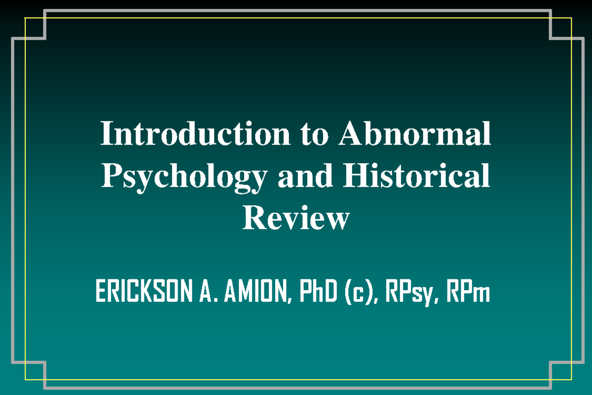 1 Intro And History Of Ab Psy2 - Introduction To Abnormal Psychology ...