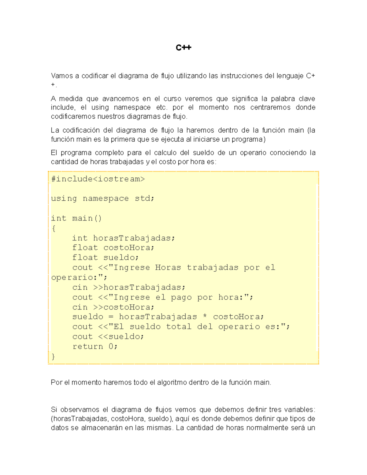 Introducción A C++ - Introdcion c++ - C++ Vamos a codificar el diagrama ...