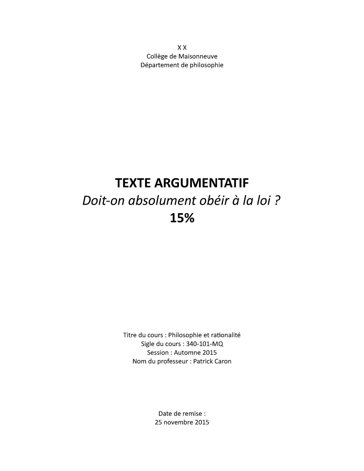 Texte Argumentatif Doit On Absolument Obeir A La Loi 15 X X College De Maisonneuve Studocu