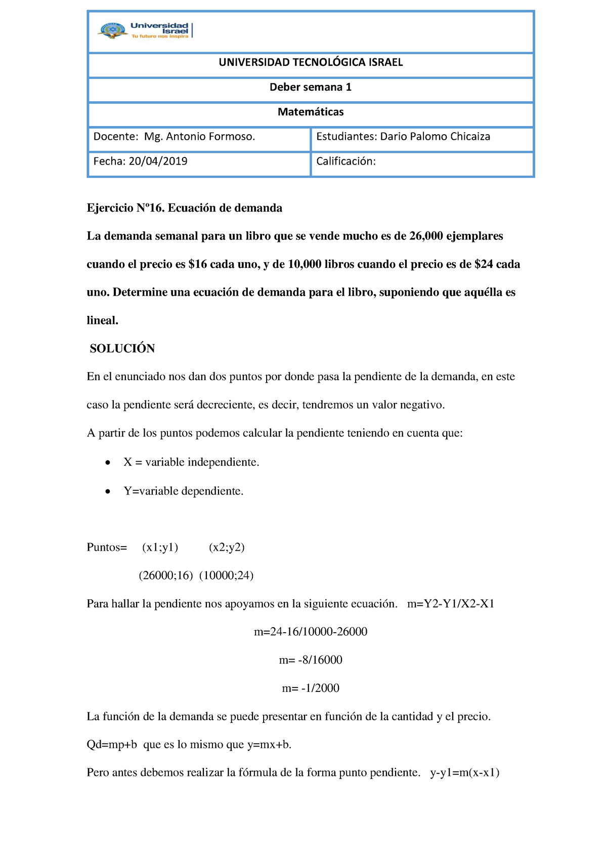 Deber 1 - Ejercicio Nº16. Ecuación De Demanda La Demanda Semanal Para ...