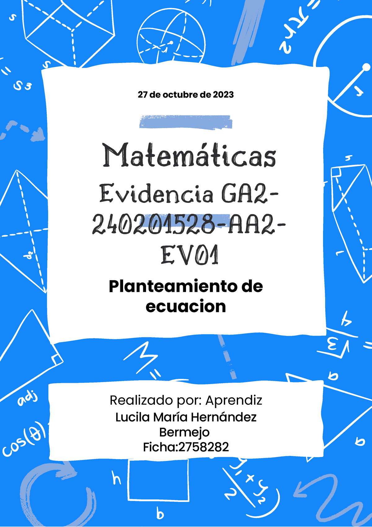 Evidencia GA2-2402015 28-AA2-EV01 Planteamiento De Ecuación ...