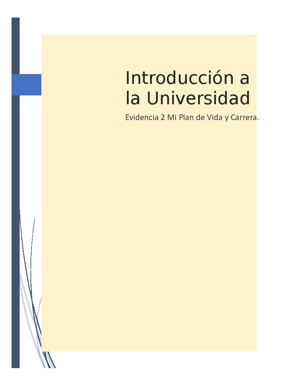 Evidencia 2 - ewddw - 8-2- Introducción a la Universidad Evidencia 2 Mi ...