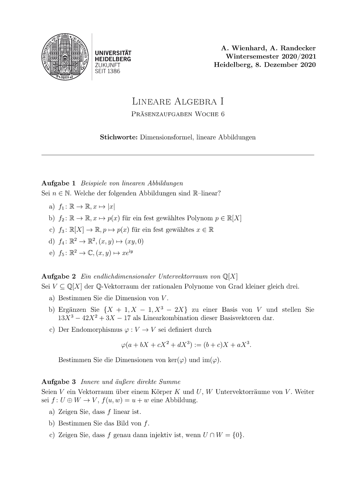 La 1 Ws 21 Ubungsblatt 6 Wienhard Randecker Wintersemester Heidelberg Dezember Lineare Algebra Pr Senzaufgaben Woche Stichworte Dimensionsformel Studocu