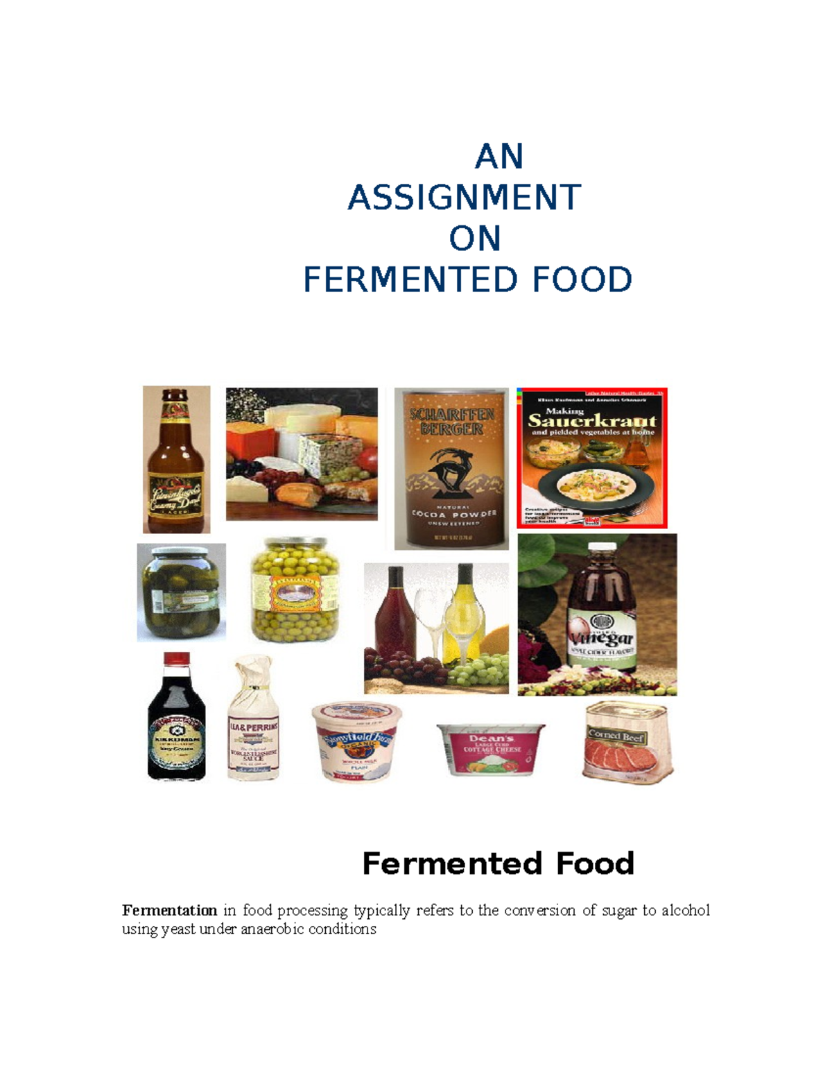 your assignment topic is fermentation refer 1