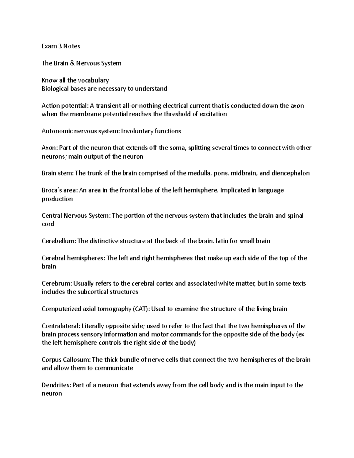 Exam 3 Notes - Exam 3 Notes The Brain & Nervous System Know all the ...