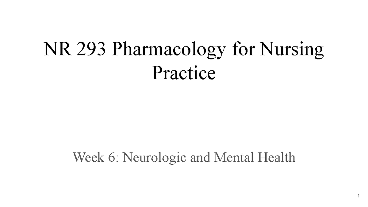 NR293 Week 6 - Pharm - NR 293 Pharmacology for Nursing Practice Week 6 ...