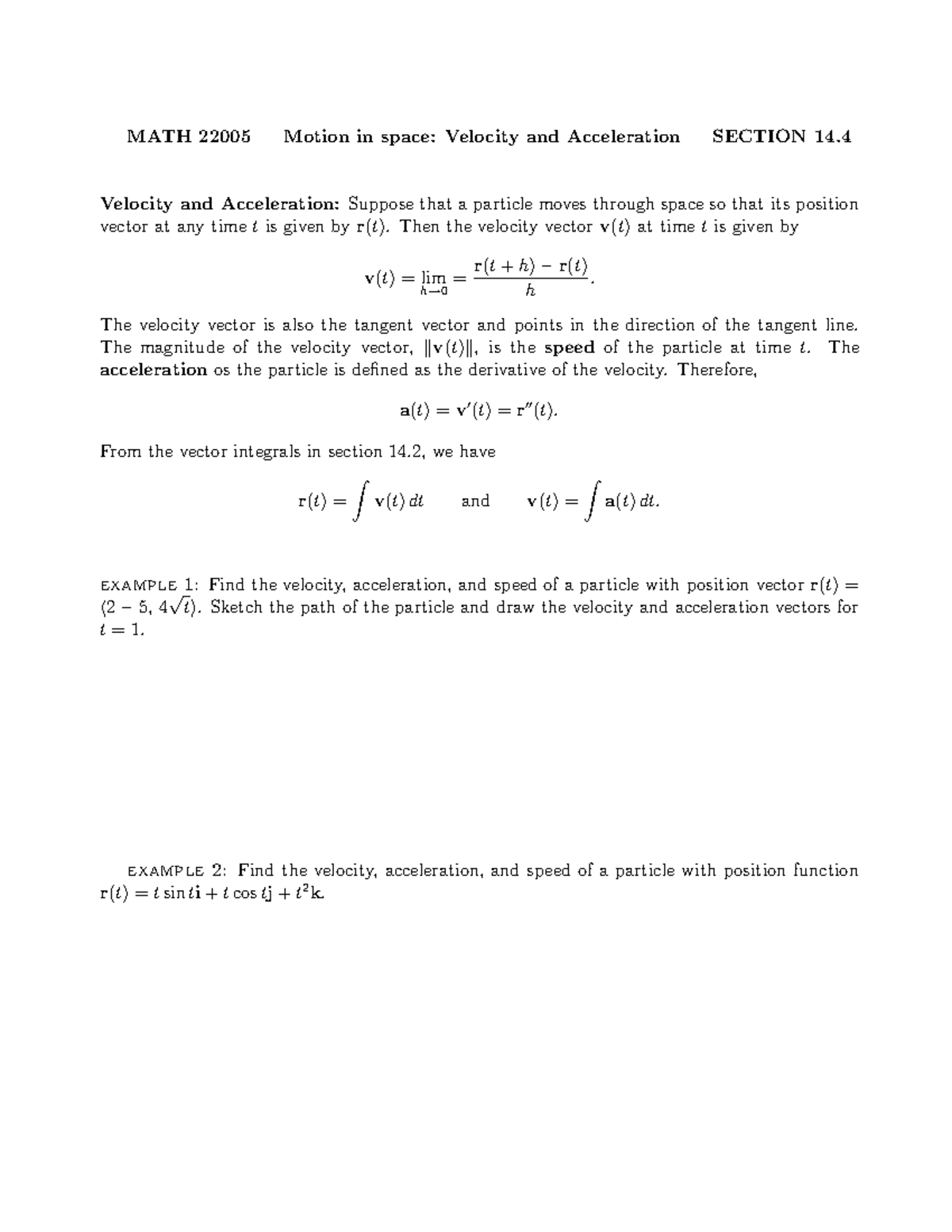 Motion in Space Velocity and Acceleration Velocity and AccelerationSuppose that a particle