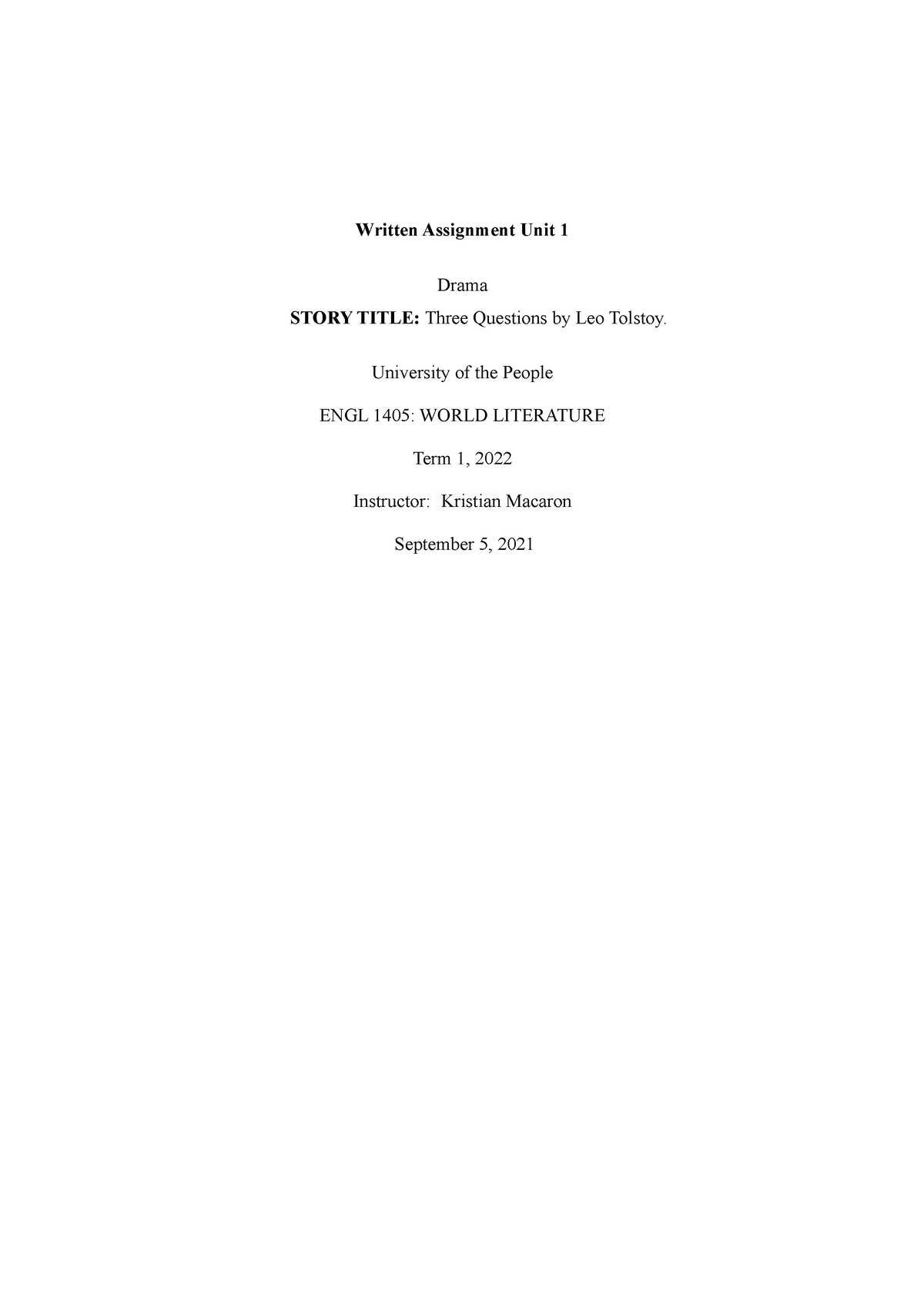 ENGL 1405 week 1 written assignmnet - Written Assignment Unit 1 Drama ...