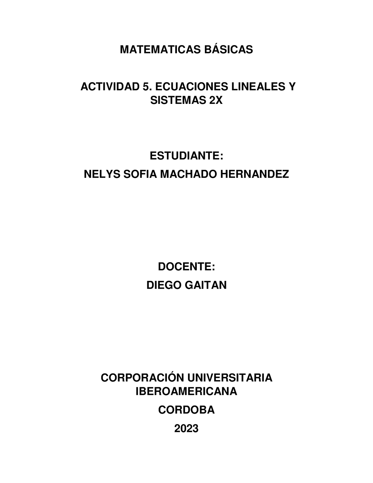 Actividad 5 Matematicas - MATEMATICAS BÁSICAS ACTIVIDAD 5. ECUACIONES ...