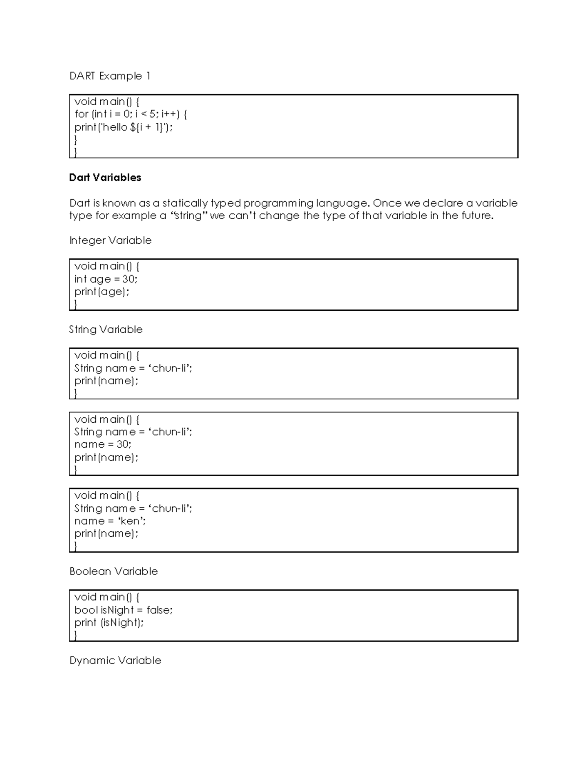 DART Example 1 - lecture - DART Example 1 void main() { for (int i = 0; i