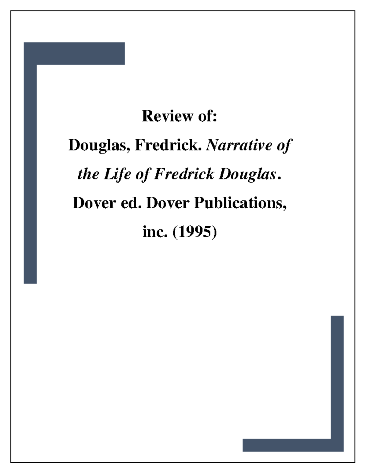 Narrative of the Life of Fredrick Douglas - Review of: Douglas ...