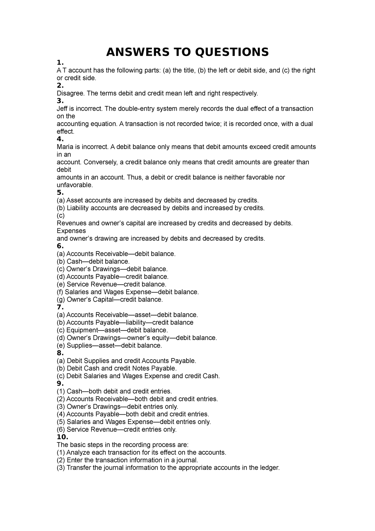 Chapter 2 answer key - ANSWERS TO QUESTIONS 1. A T account has the ...