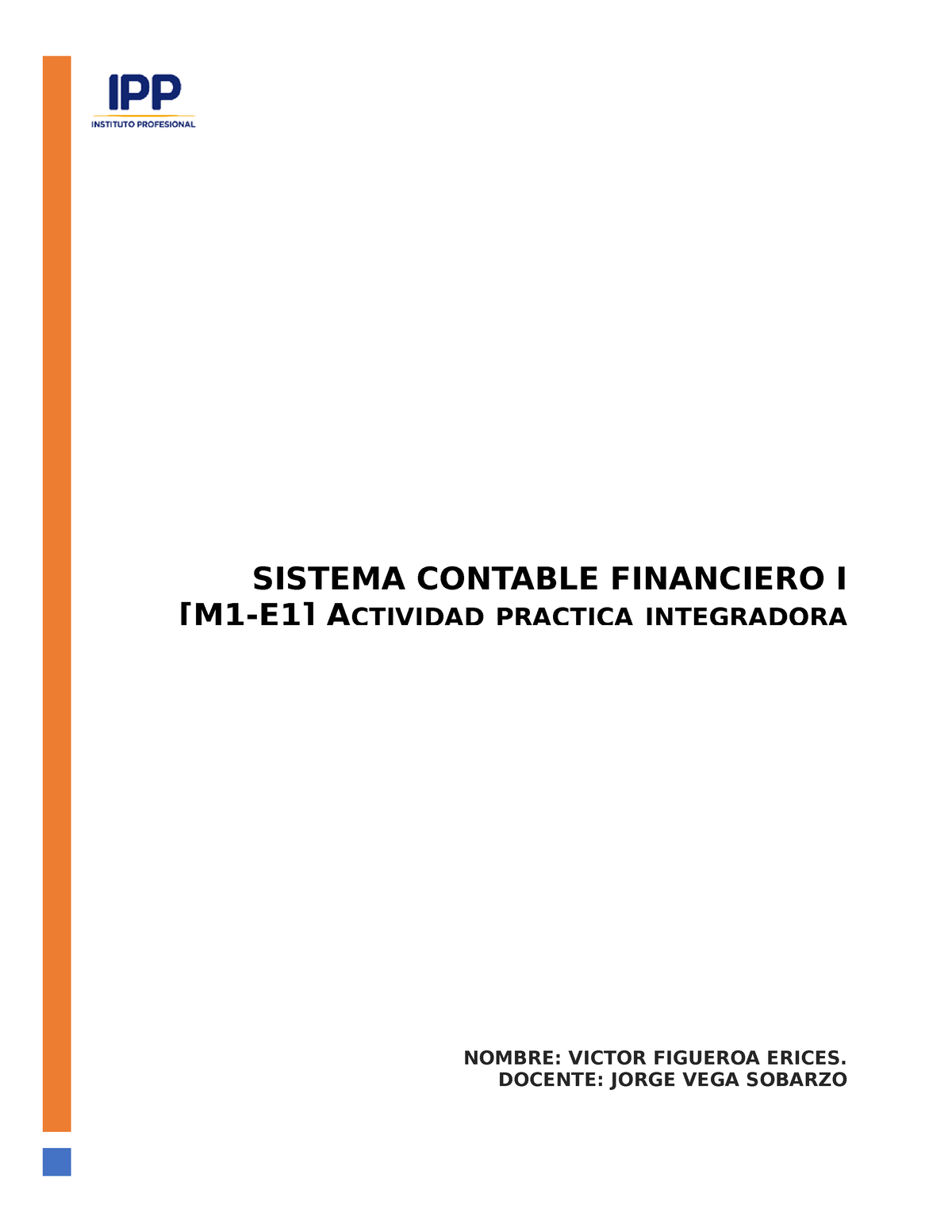 Victor Figueroa TI-M1 Sistema Contable Financiero - NOMBRE: VICTOR ...