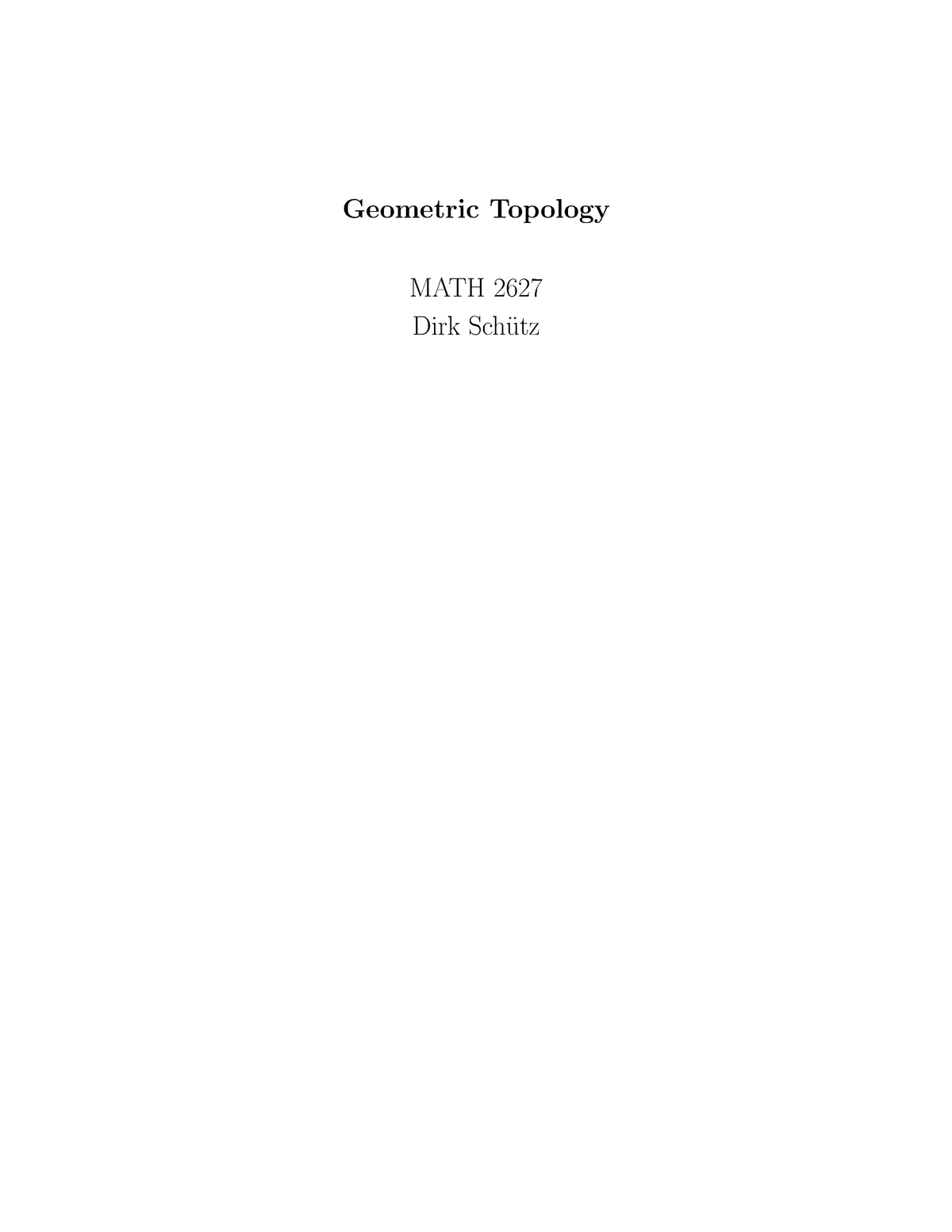 Geometric Topology - Lecture Notes All - Geometric Topology MATH 2627 ...