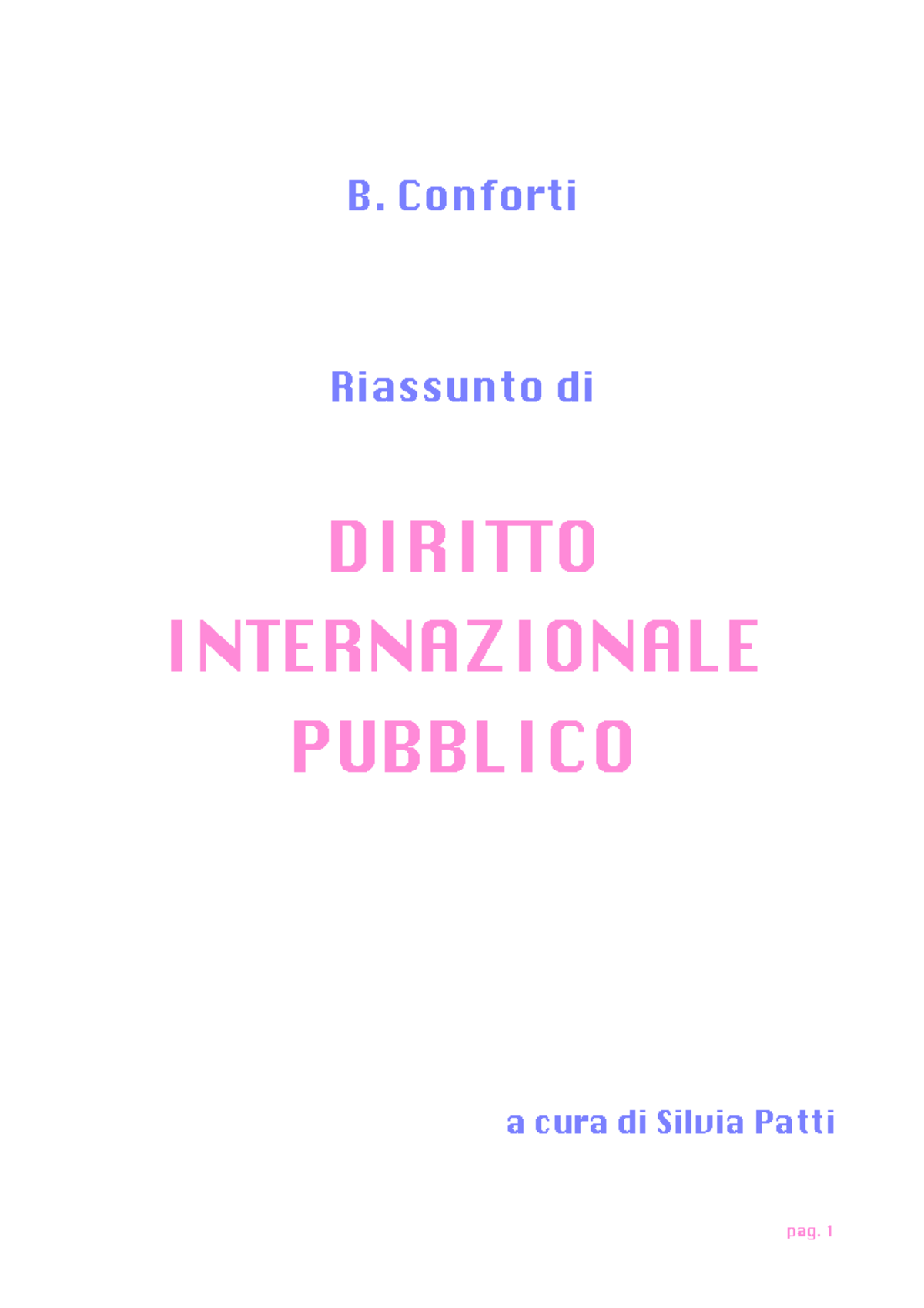 Riassunto Conforti - Diritto Internazionale - B. Conforti Riassunto Di ...