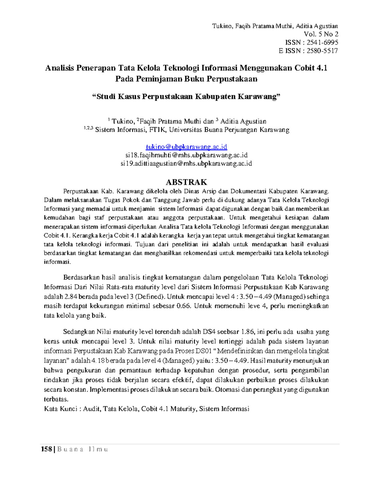 Analisis Penerapan Tata Kelola Teknologi Informasi Menggunakan Cobit 4. ...