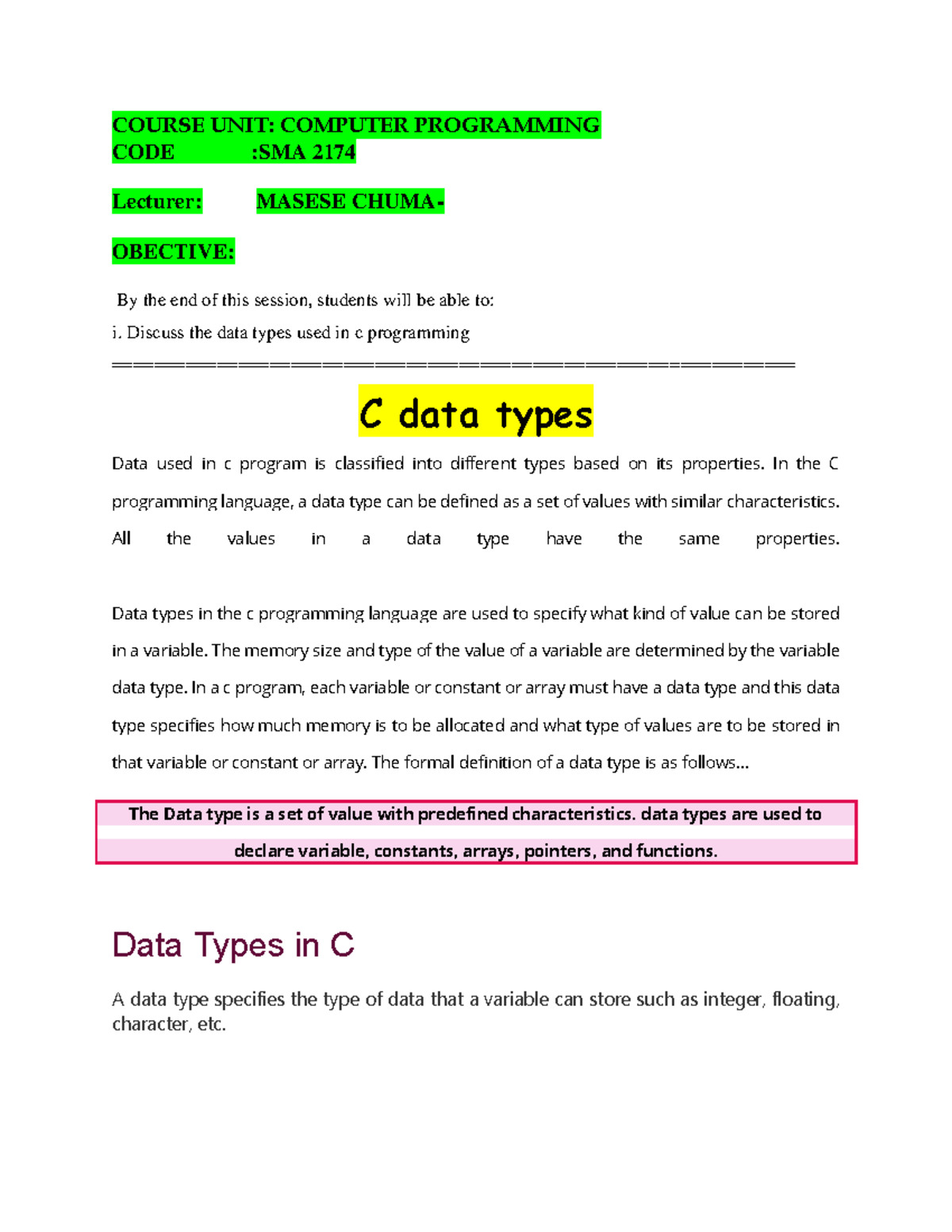 Data types used in c - COURSE UNIT: COMPUTER PROGRAMMING CODE :SMA 2174 ...