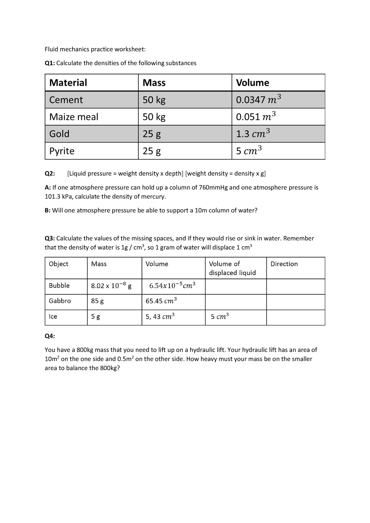 Fluid Mechanics Practice Worksheet - B: Will One Atmosphere Pressure Be 