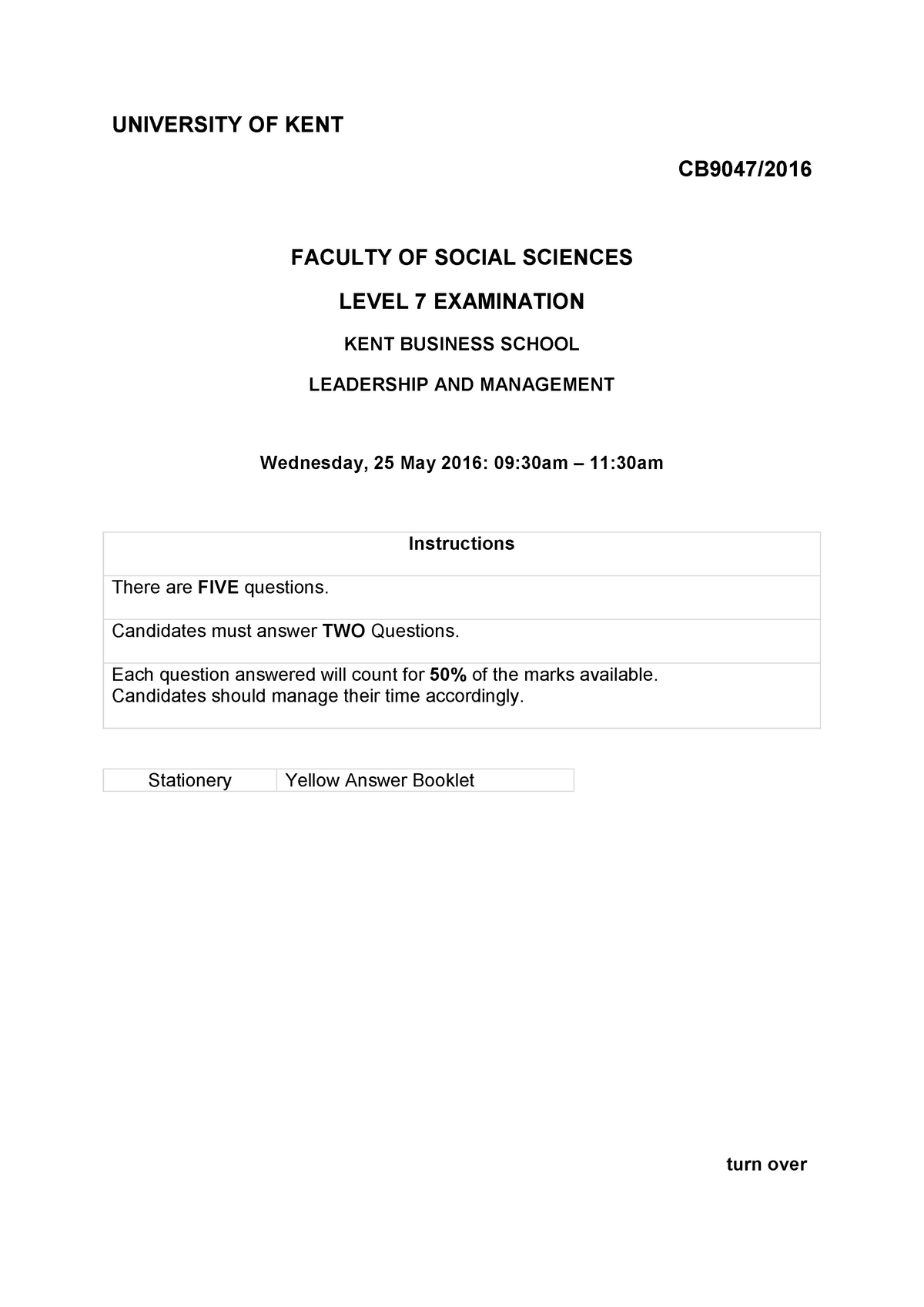 Exam 25 May 2016 UNIVERSITY OF KENT CB9047/2016 FACULTY OF SOCIAL