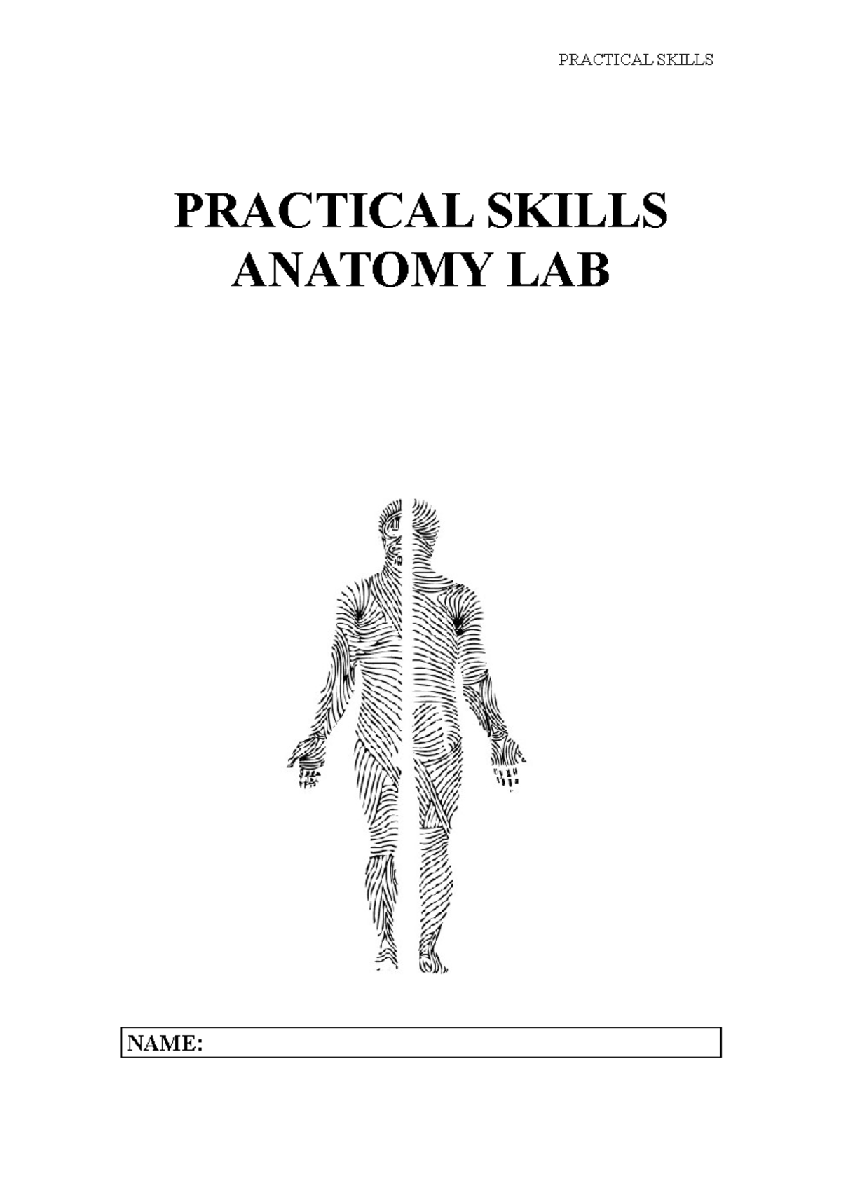 Practical Skills Anatomy LAB PRACTICAL SKILLS PRACTICAL SKILLS