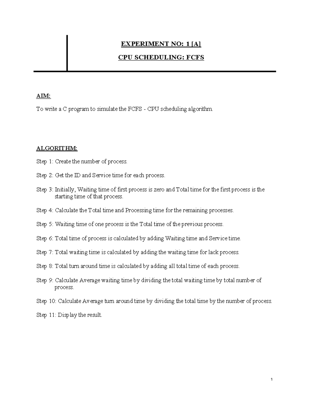 Final os- Experiments - EXPERIMENT NO: 1 [A] CPU SCHEDULING: FCFS AIM ...