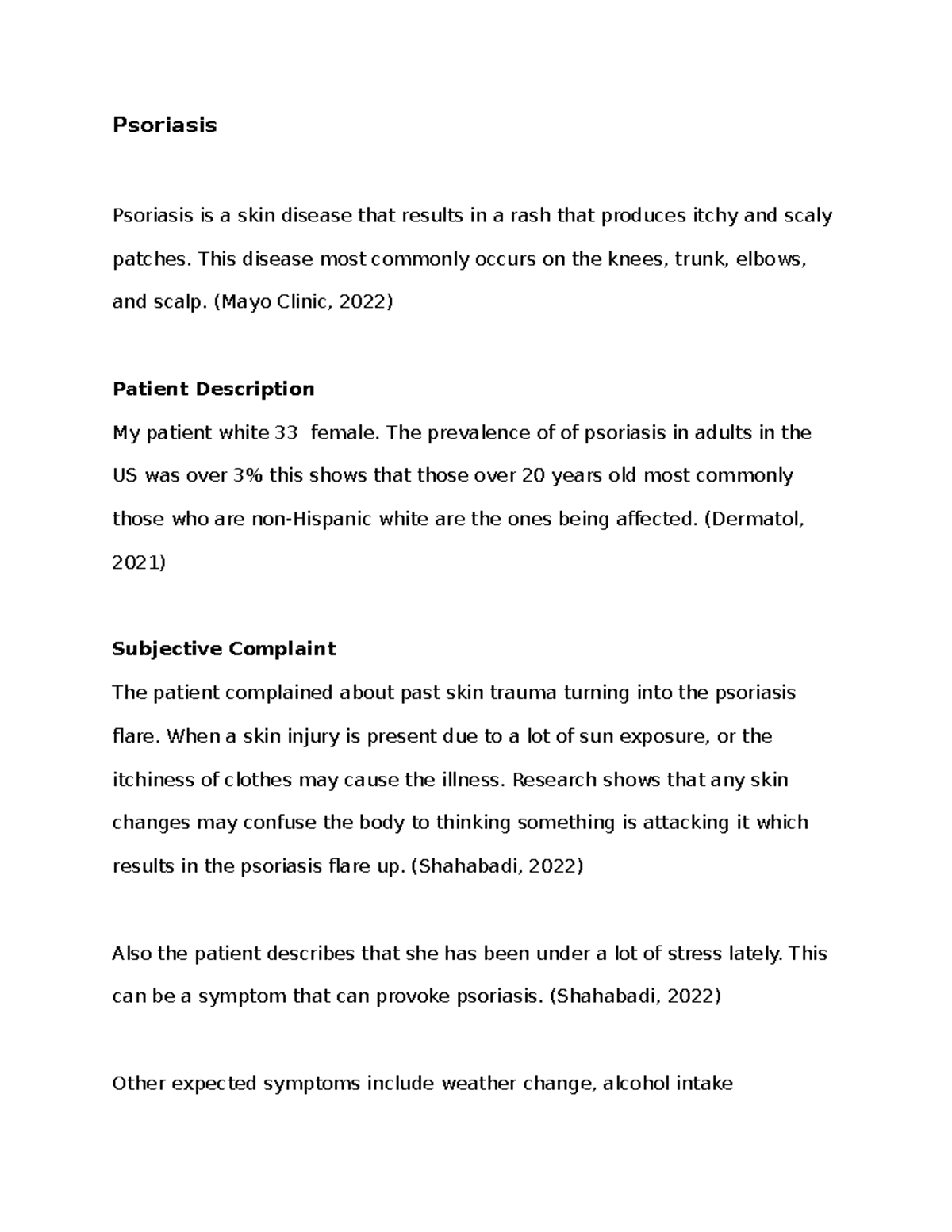 Patho Assignment #6 ENT - Psoriasis Psoriasis is a skin disease that ...
