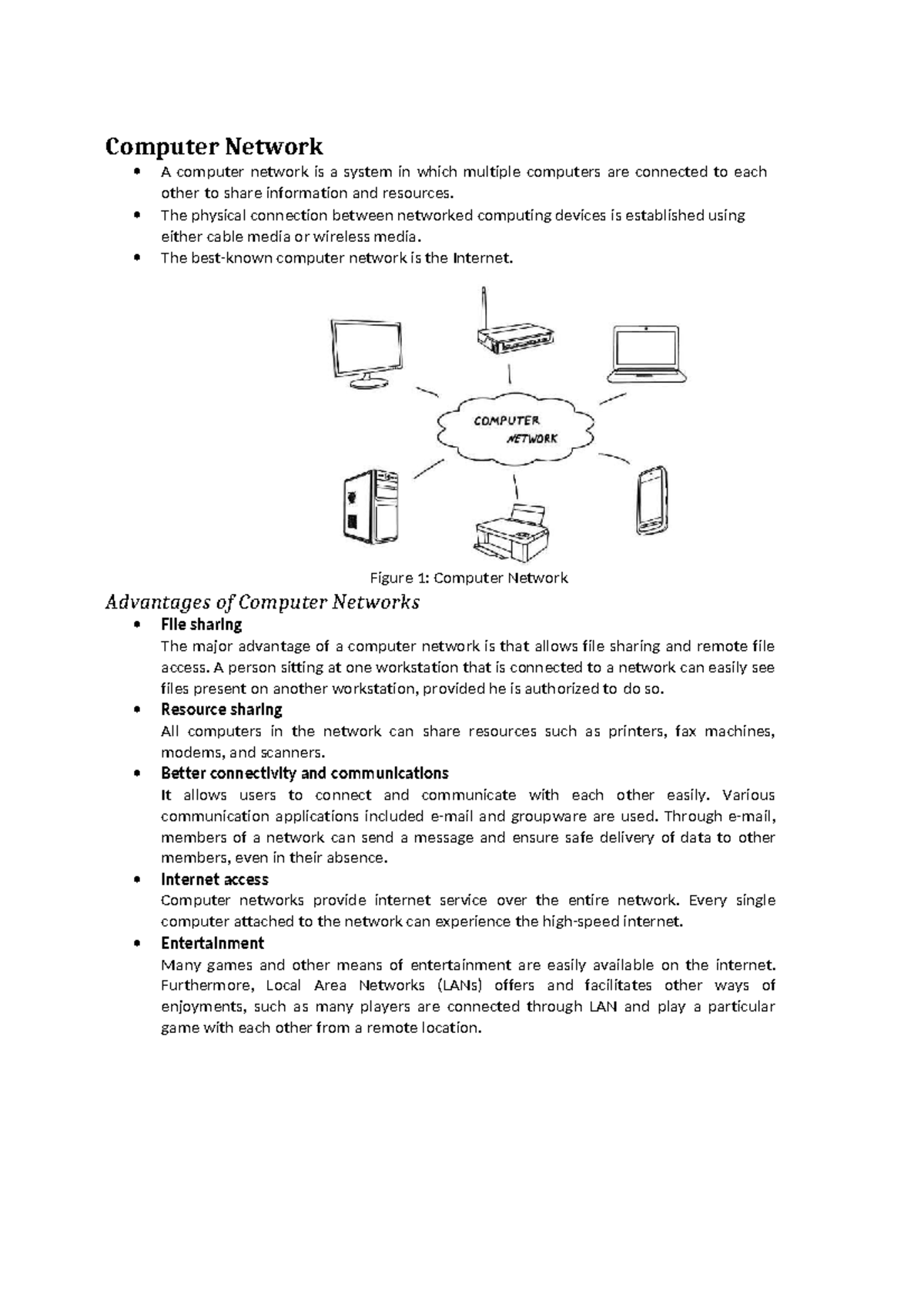 Computer Network The physical connection between networked computing