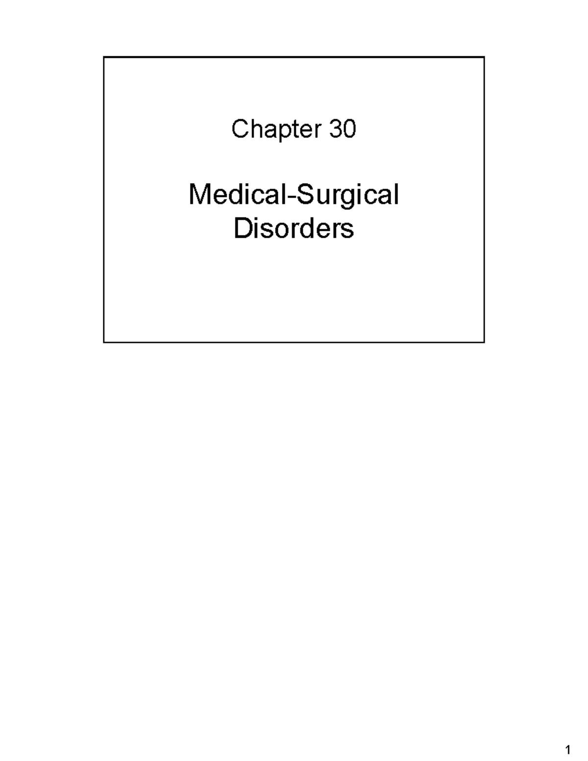 Chapter 030 - Chapter 30 Medical-Surgical Disorders ####### Copyright ...