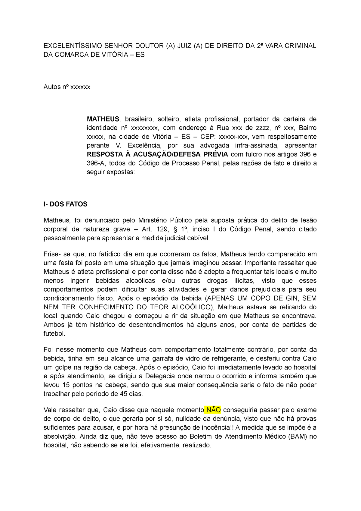 Resposta à Acusação ExcelentÍssimo Senhor Doutor A Juiz A De Direito Da 2ª Vara Criminal 0105