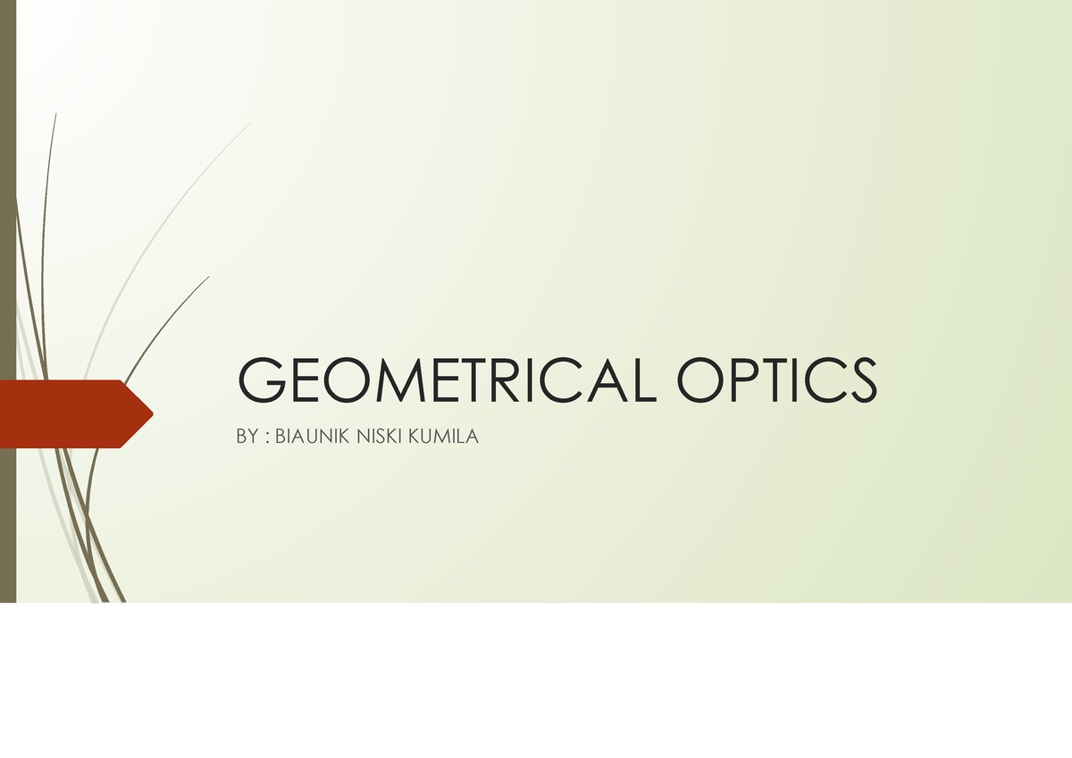 Materi Kuliah Geometrical Optics - GEOMETRICAL OPTICS BY : BIAUNIK ...