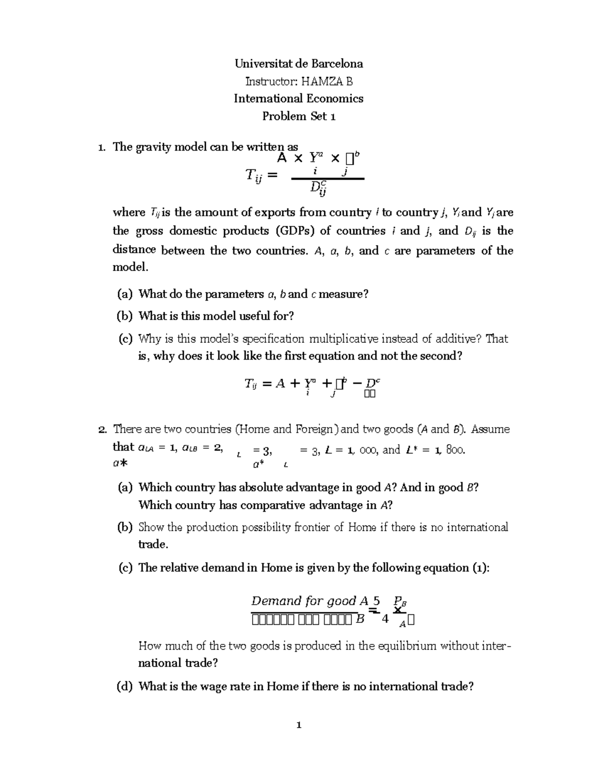 Problem Set 1 - The simple Ricardian model assumes two countries ...