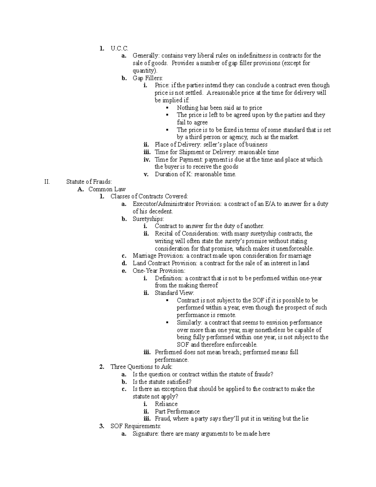 Contracts Law Outline - 1 - 1. U.C. a. Generally: contains very liberal ...