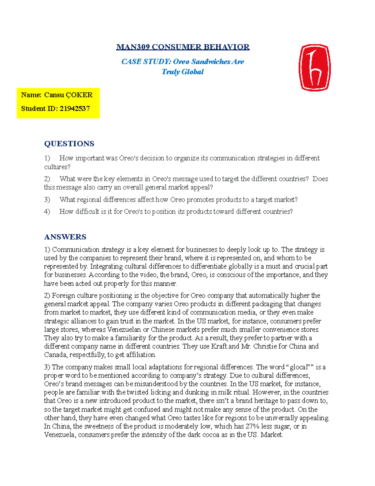 OREO CASE Study - QUESTIONS How important was Oreo's decision to ...