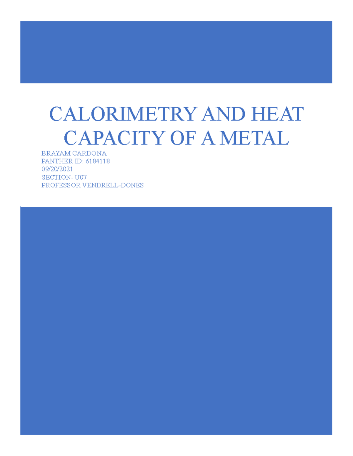 Calorimeter Lab Report CALORIMETRY AND HEAT CAPACITY OF A METAL