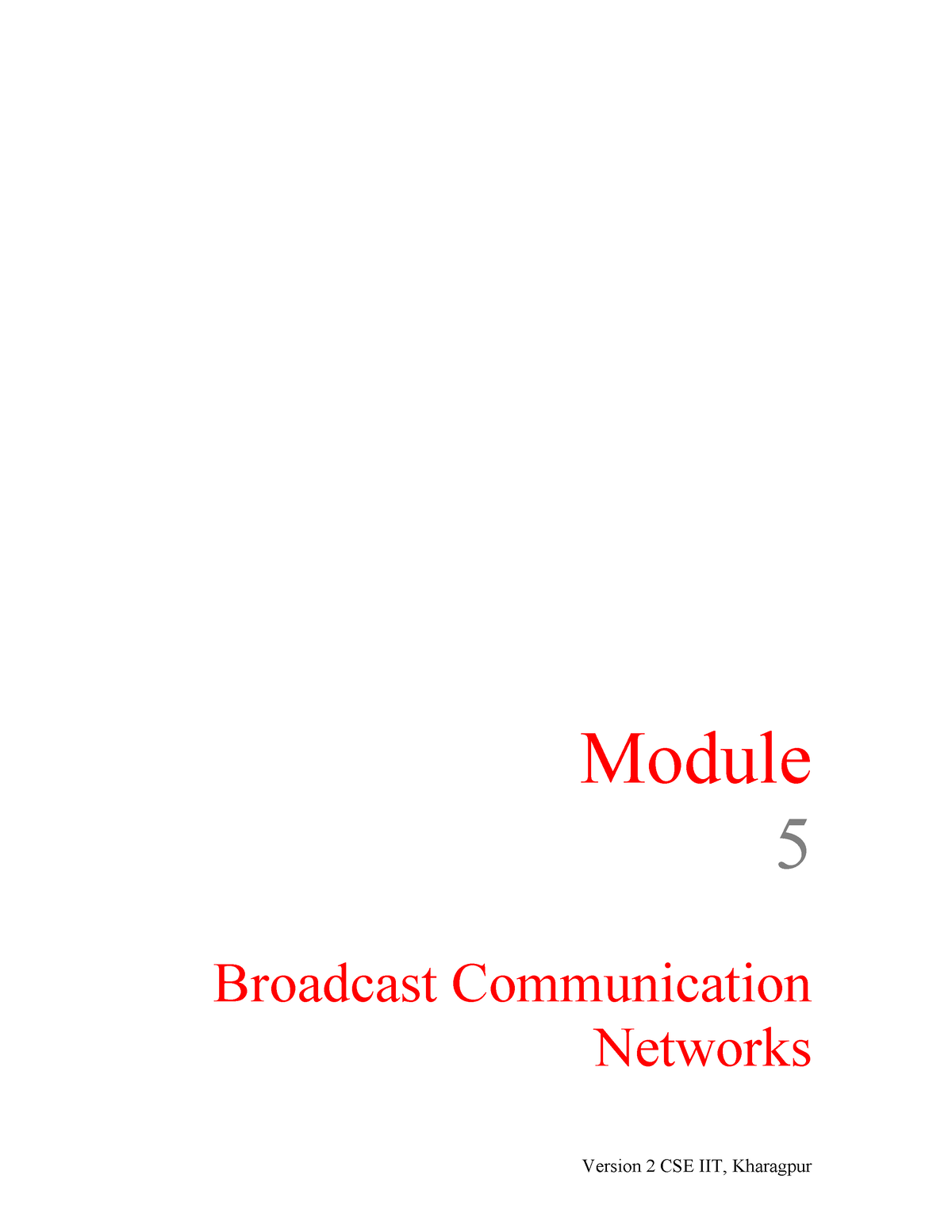 Broadcast Communication Networks - Module 5 Broadcast Communication ...