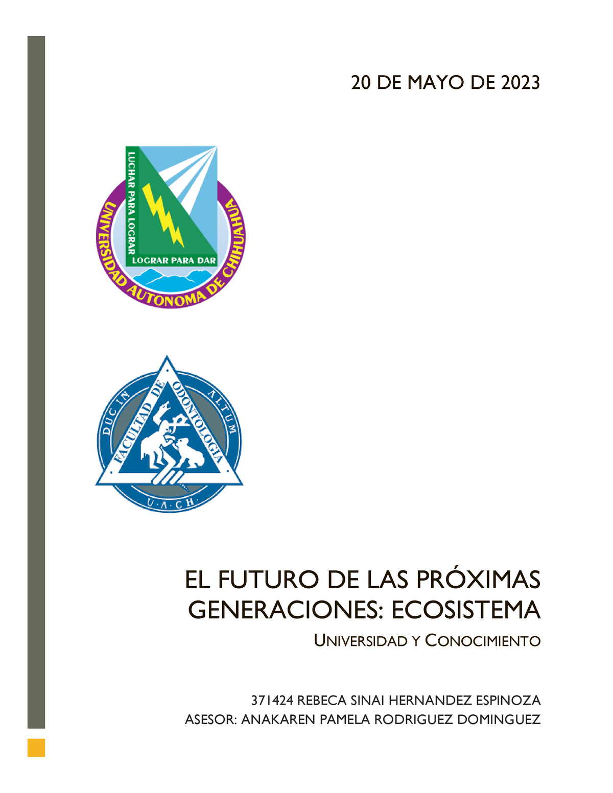 15.5 Ensayo Ecosistemas - EL FUTURO DE LAS PR”XIMAS GENERACIONES ...