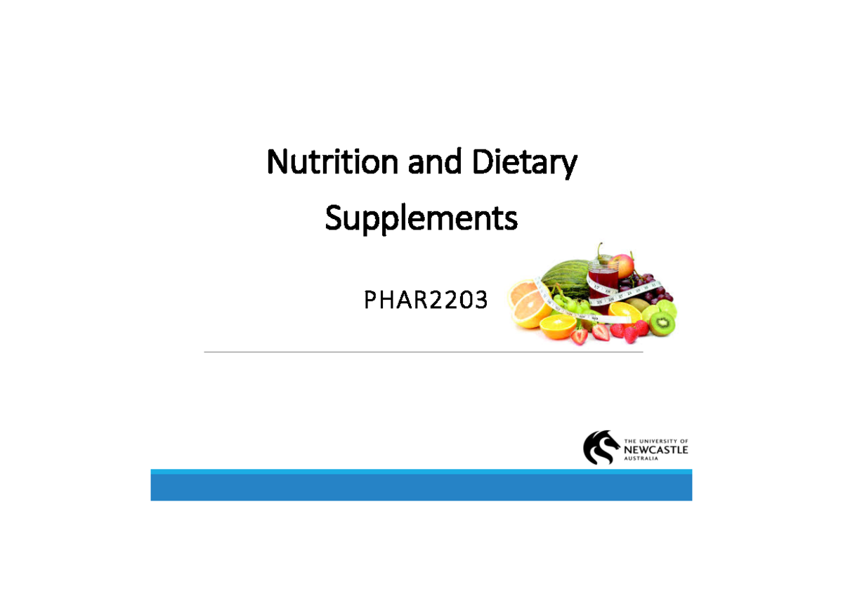 Lecture 7 & 8 - Nutrition And Dietary Supplements 1 & 2 - Nutrition And ...