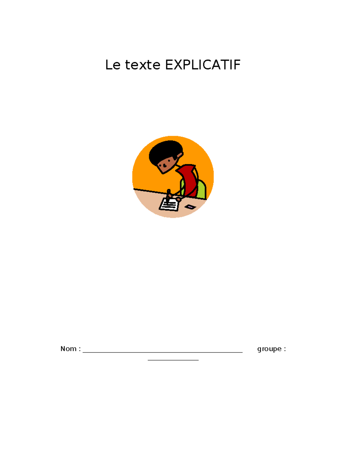 Le texte explicatif - Good for studying - Le texte EXPLICATIF Nom ...