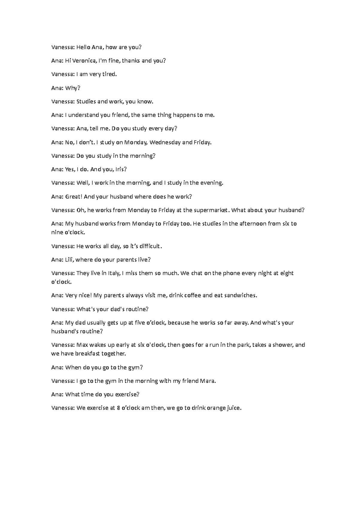 TASK WEEK 13 1 - WEEK 13 - Vanessa: Hello Ana, how are you? Ana: Hi ...