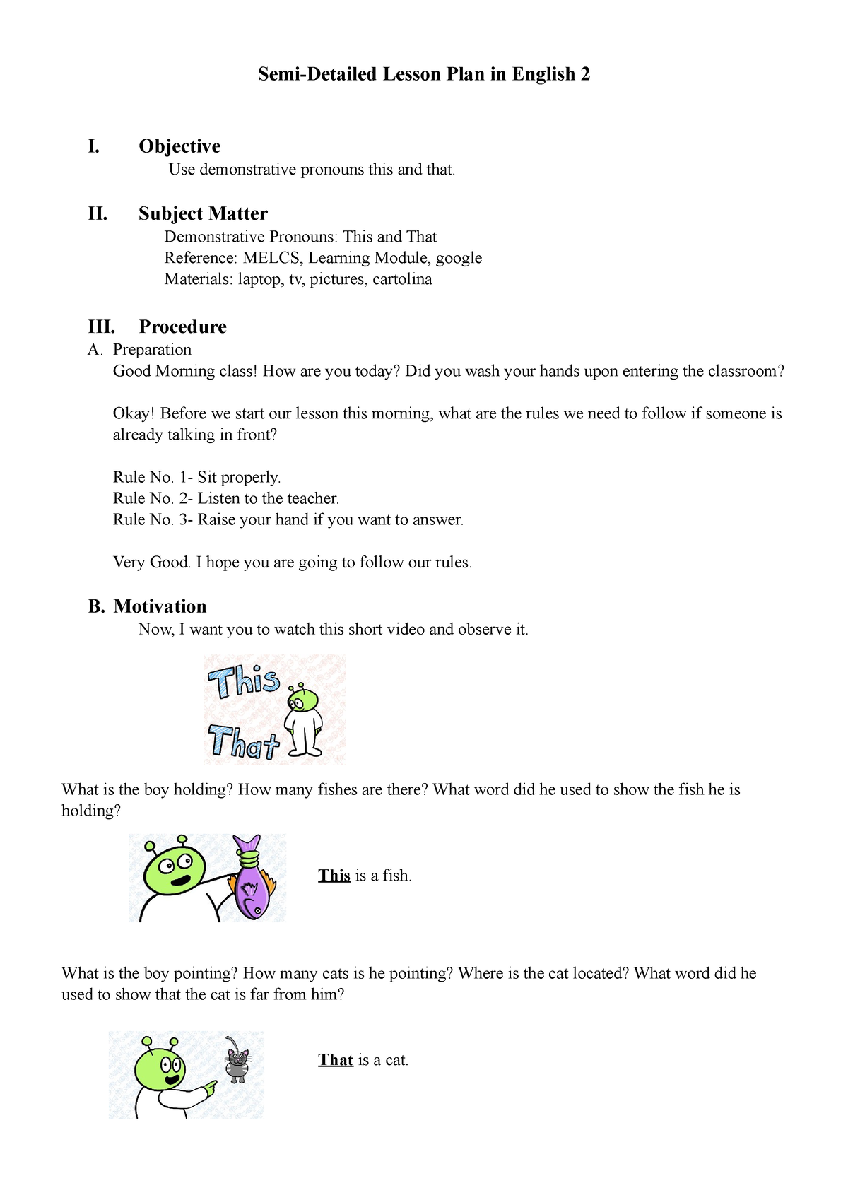 Semi Detailed Lesson Plan For COT 2 Semi Detailed Lesson Plan In English 2 I Objective Use 