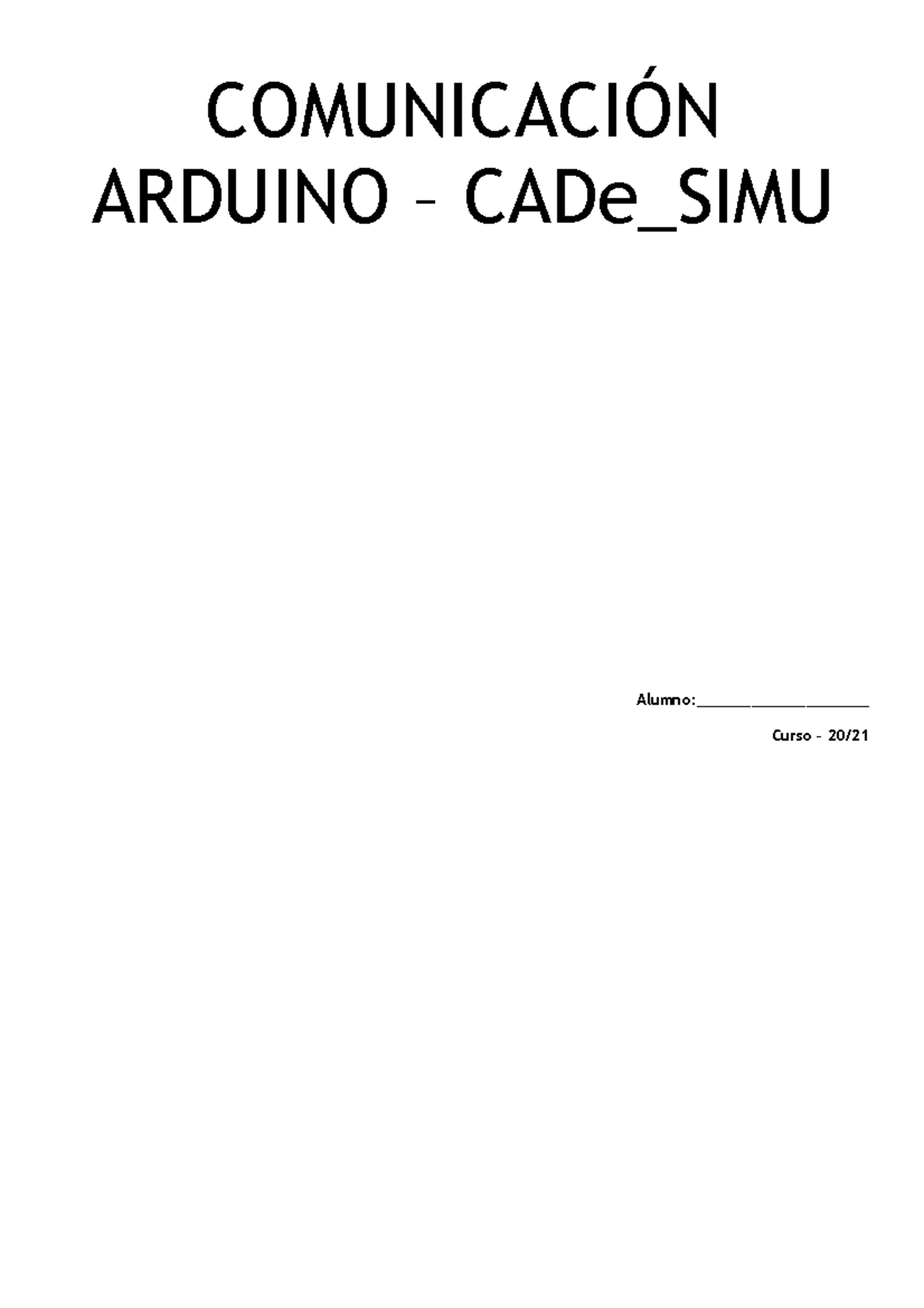 Arduino CADe Simu - COMUNICACIÓN ARDUINO – CADe_SIMU Alumno ...