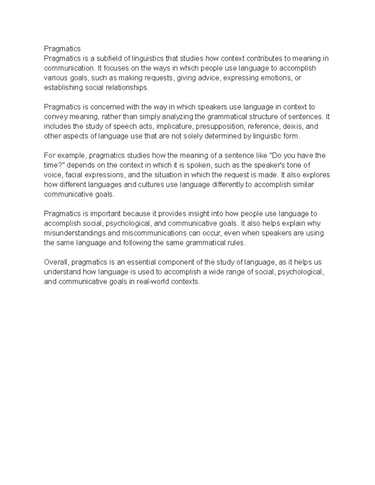 Pragmatics - Pragmatics Pragmatics is a subfield of linguistics that ...