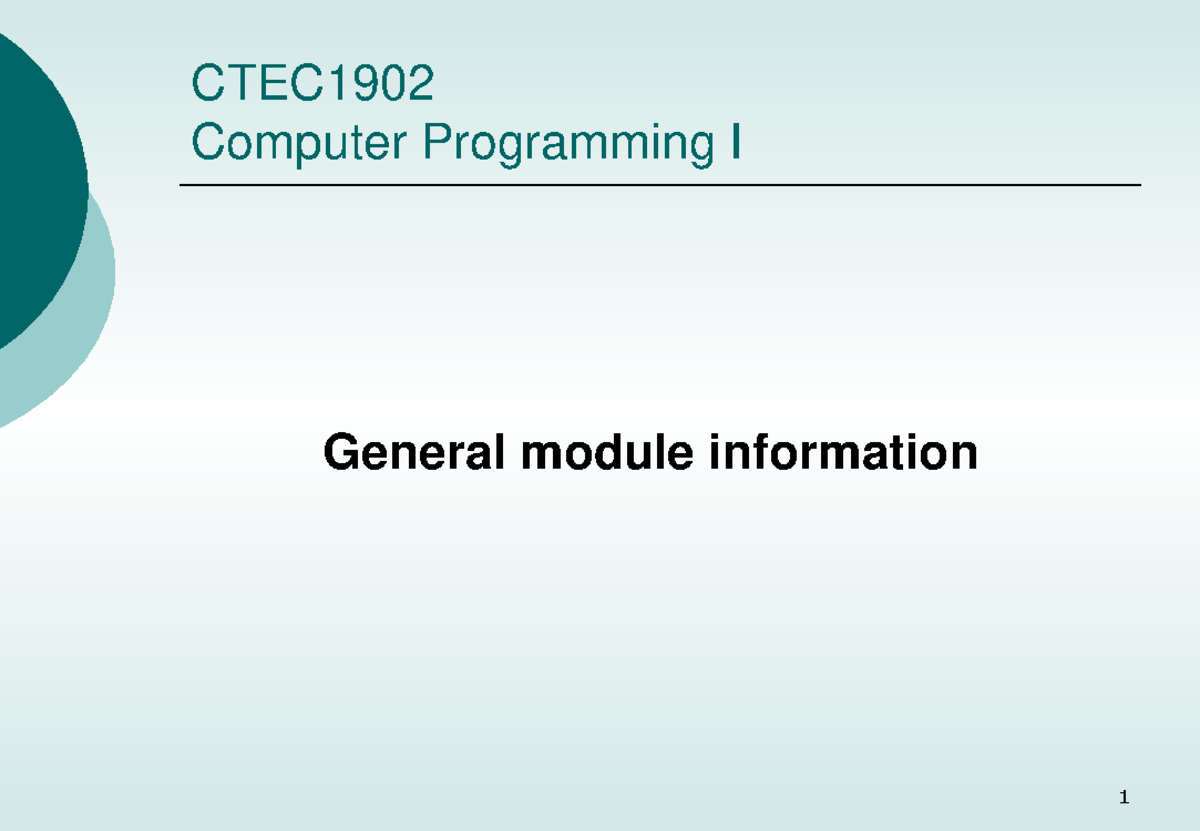 General Module Information slides - CTEC Computer Programming I General ...