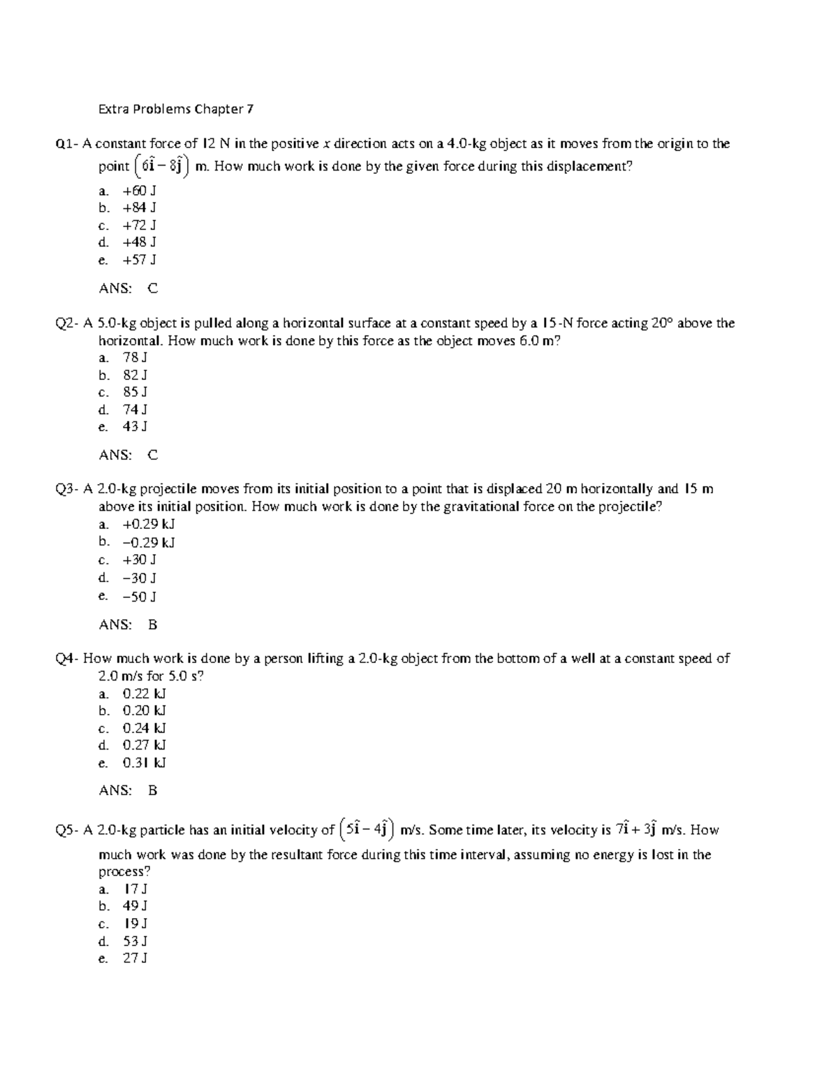 Extra Problems Chapter 7 - How much work is done by the given force ...