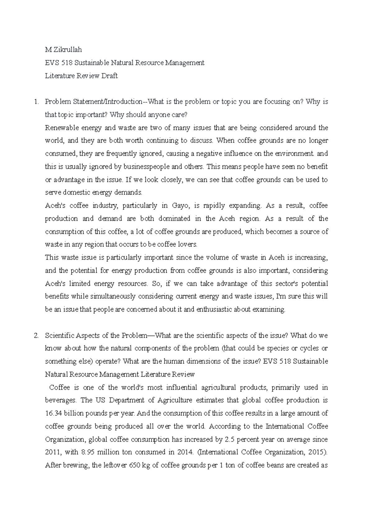 The answer to the Literature Review Draft for Final EVS518: Sustainable ...