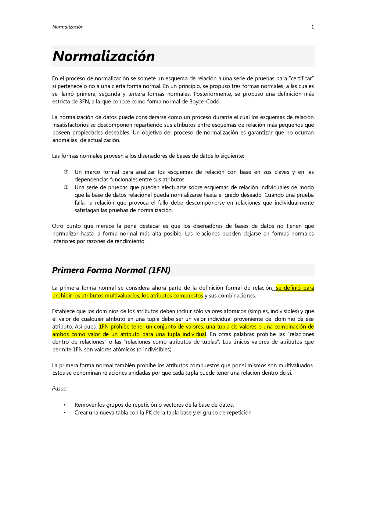 Normalización en Base de Datos - 1 En el proceso de se somete un esquema de  a una serie de pruebas - Studocu